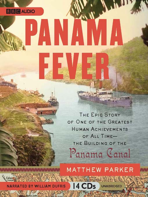 Title details for Panama Fever by Matthew Parker - Wait list